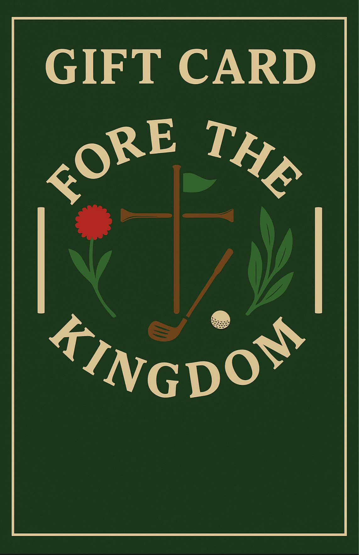 Fore The Kingdom Gift Card
